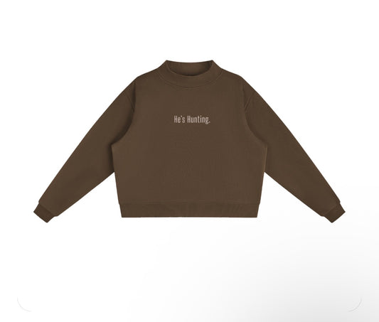 HE'S HUNTING Mockneck Sweatshirt